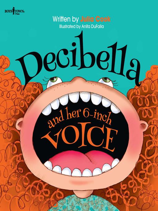Title details for Decibella and Her 6-Inch Voice by Julia Cook - Available